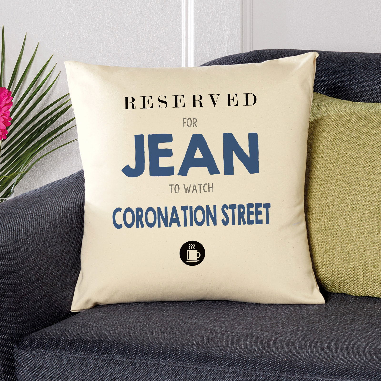 reserved to watch coronation street cushion