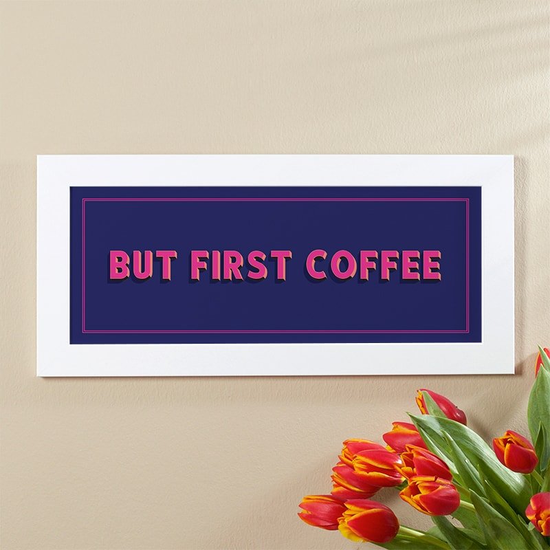 but first coffee framed print quote