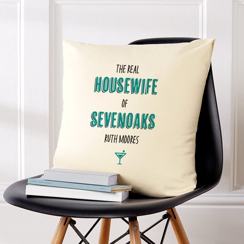 personalised real housewife of cushion gift